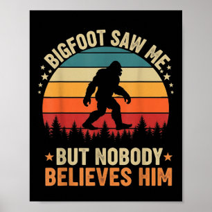 Póster Bigfoot Me Vio Nadie Le Cree Divertido Sasquatch