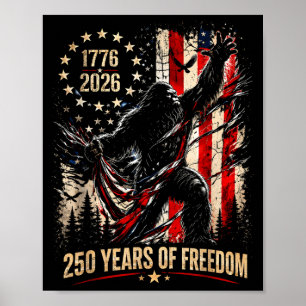 Póster Bigfoot patriótico 250 años de libertad americano