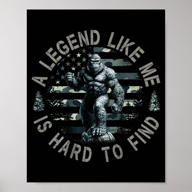 Póster Bigfoot Sasquatch A Legend Like Me Is Hard To Find (Frente)