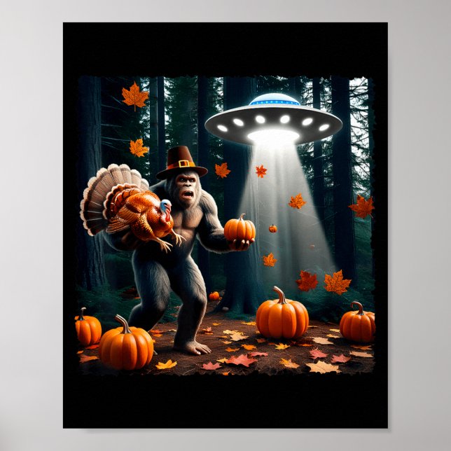 Póster Bigfoot Sasquatch Turkey Ufos Funny Thanksgiving D (Frente)