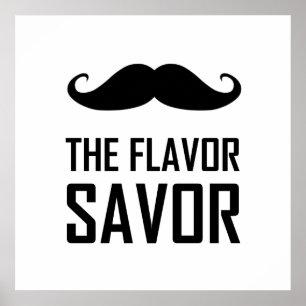 Póster Bigote que el sabor Savor