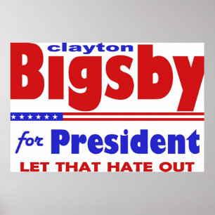 Póster Bigsby Para El Humor De Las Elecciones Presidencia
