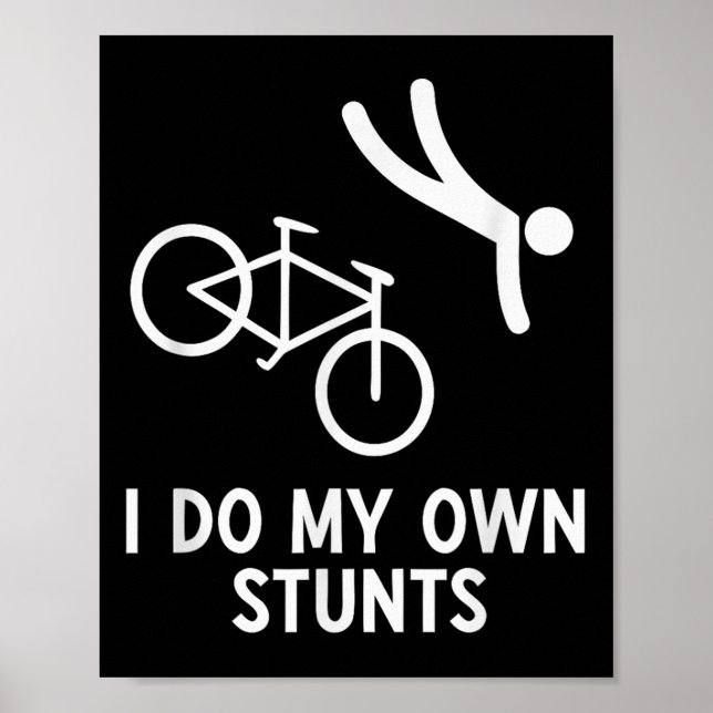 Póster Bike Lover Shirt I Do My Own Stunts Cycling  (Frente)