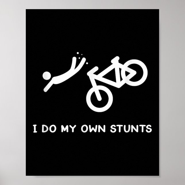 Póster Bike Lovers Funny Shirt - I Do My Own Stunts  (Frente)