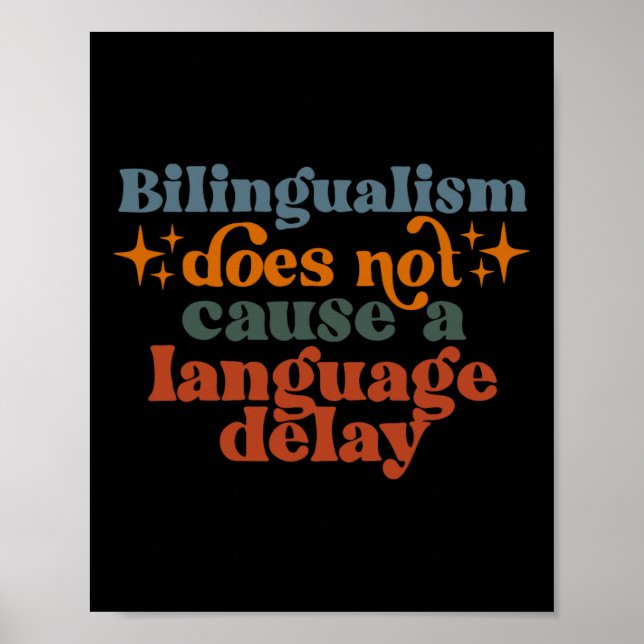 Póster Bilingualism Does Not Cause A Language Delay  (Frente)