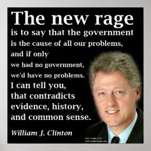Póster Bill Clinton No Government Rave Quote Poster