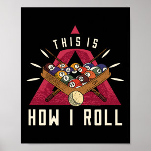 Póster Billiard I Roll Billiards Game Snooker Pool Billia