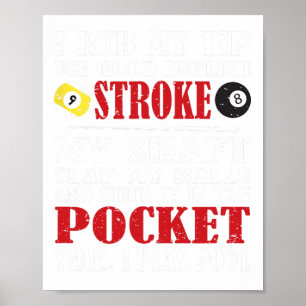 Póster Billiard Tee De Funny Pool I Rub My Tip Billiards 