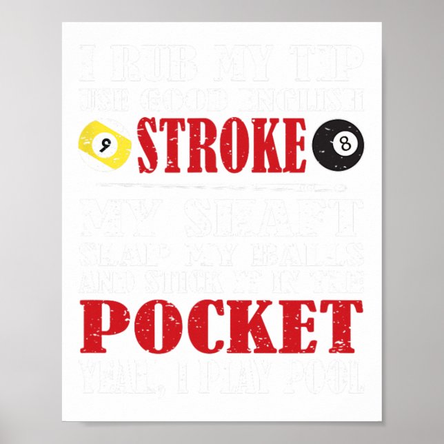 Póster Billiard Tee De Funny Pool I Rub My Tip Billiards  (Frente)