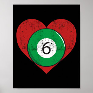 Póster Billiards 6 Ball Heart Love For Sport Billiard