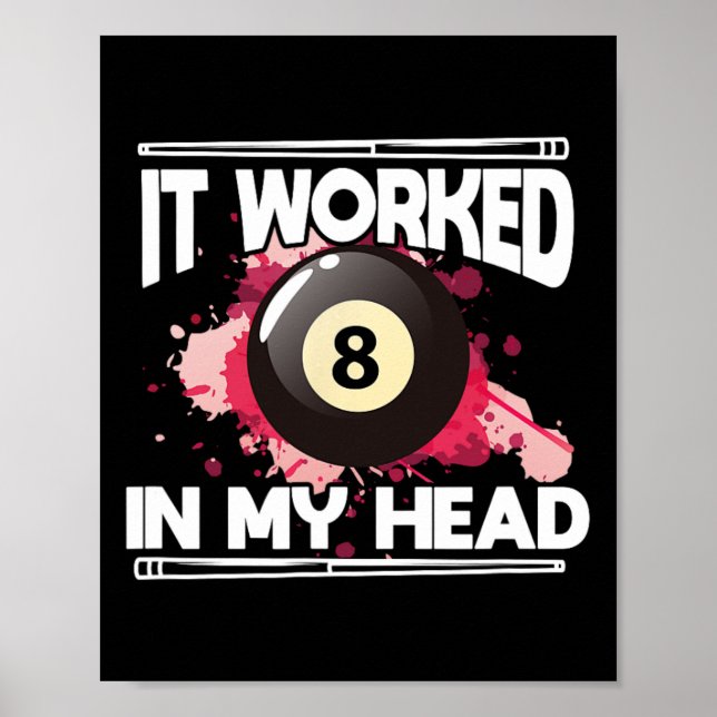 Póster Billiards 8 Ball Pool Player Funcionó 8 En Mi Hea (Frente)