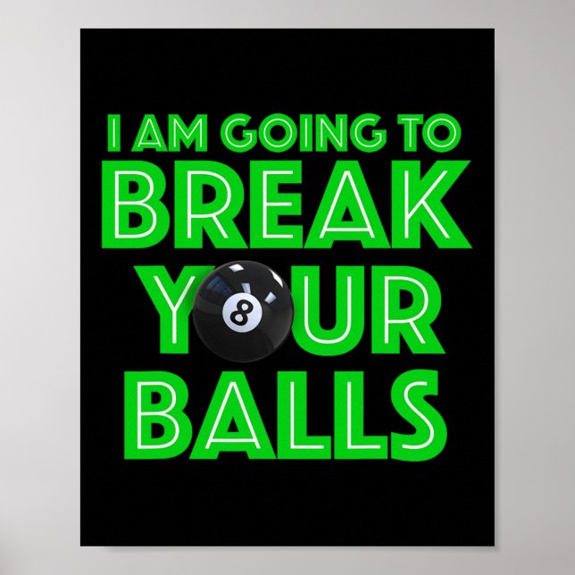 Póster Billiards 8 Ball Pool Voy A Romper Tu A C (Frente)