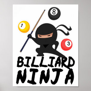Póster Billiards Billiard Ninja Pool Player 8 Gracioso