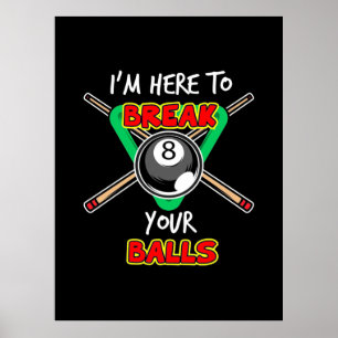 Póster Billiards My Snookee Here To Rompe Tus Bolas
