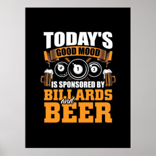 Póster Billiards Player   Today Billiards And Beer