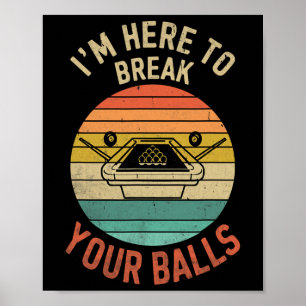 Póster Billiards Pool Player Billiard Aquí Para Romper Tu