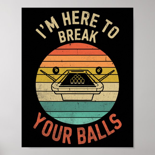 Póster Billiards Pool Player Billiard Aquí Para Romper Tu (Frente)