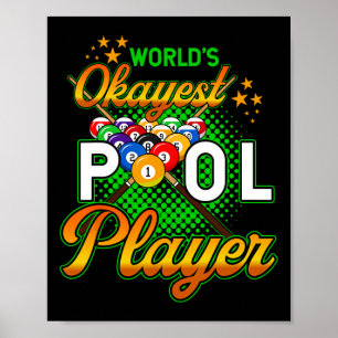 Póster Billiards Worlds Okayest Pool Player 1