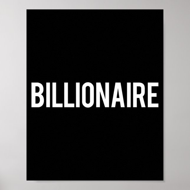 Póster Billionaire - Cool New Money Club Ceo Funny Gift T (Frente)