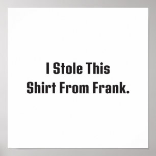 Póster Billy Madison I Stole This Shirt From Frank