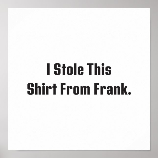 Póster Billy Madison  I Stole This Shirt From Frank (Frente)