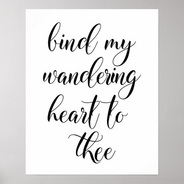 Póster Bind My Wandering Heart To Thee Poster (Frente)