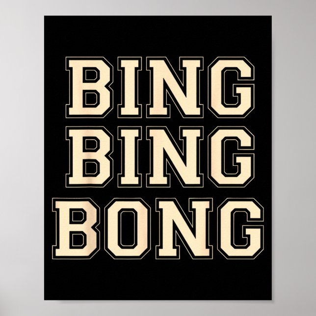 Póster Bing Bing Bong Funny Retro Distressed Quote  (Frente)