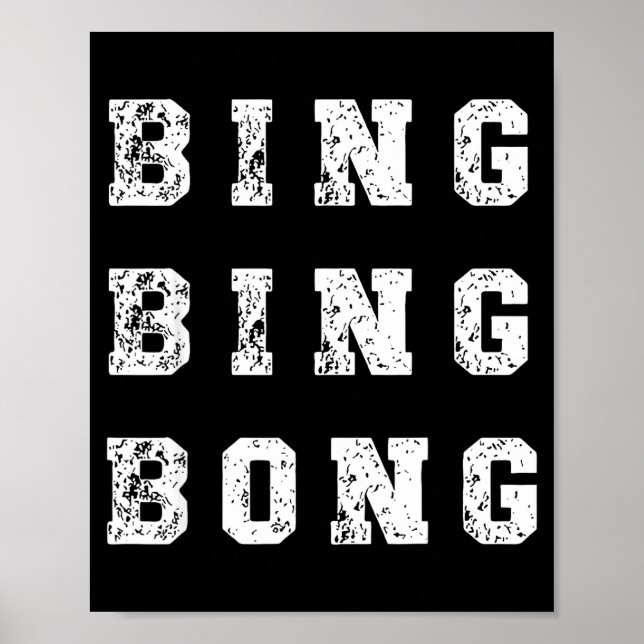 Póster Bing Bing Bong Funny Retro Distressed Quote  (Frente)
