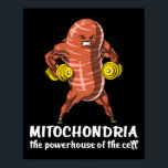Póster Biology Science Mitochondria Funny Joke<br><div class="desc">Biology Science Mitochondria Funny Joke design for biology lovers.</div>