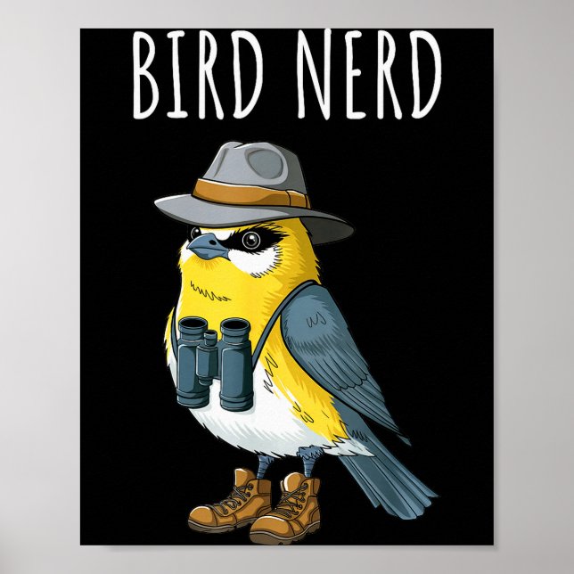 Póster Bird Nerd Funny Bird Watching Birding Bird Lover W (Frente)