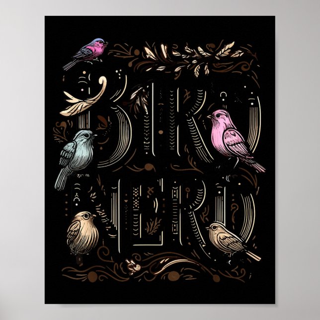 Póster Bird Nerd Funny Birdwatching Birdwatcher Bird Love (Frente)