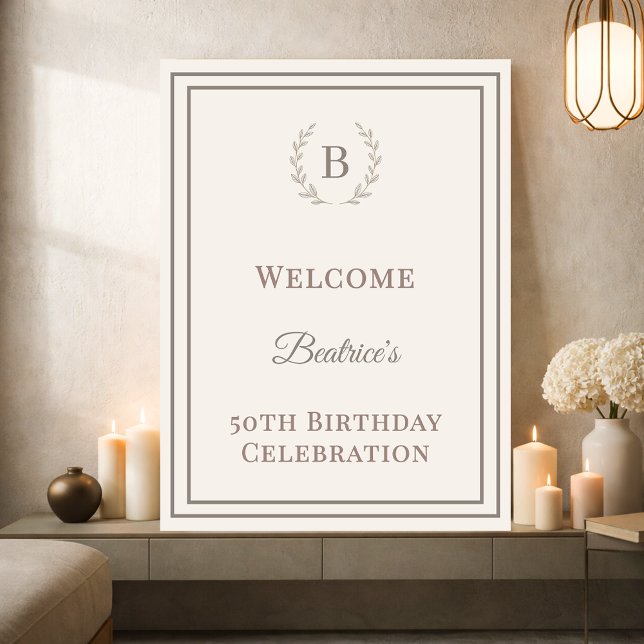 Póster Birthday ivory taupe monogrammed elegant welcome (Subido por el creador)