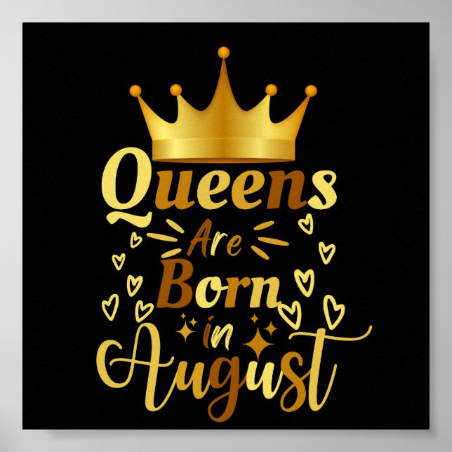 Póster Birthday Queens Are Born In August (Frente)