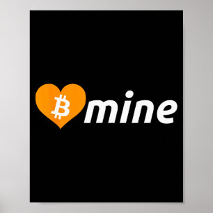 Póster Bitcoin B Mine Criptomoneda Día de San Valentín Bt