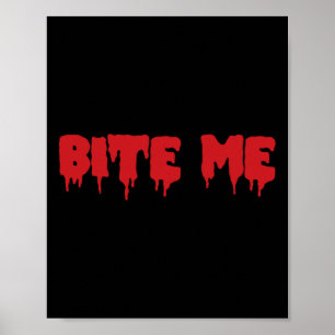 Póster Bite me Shirt Sangre Rojo Vampiro miedo Gótico Fie