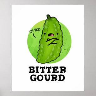 Póster Bitter Gourd Funny Veggie Pun