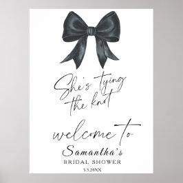 Póster Black Bow She's tying the knot Bridal Welcome