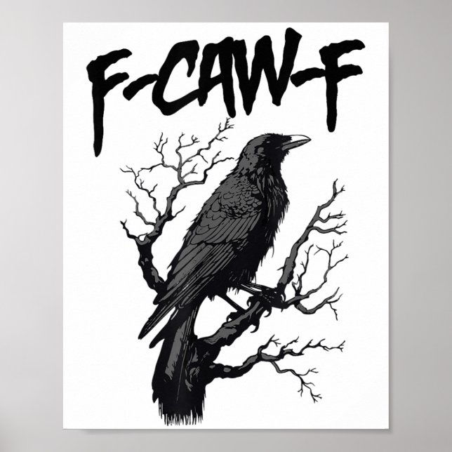 Póster Black Crow, F-caw-f Funny Black Bird (Frente)