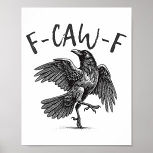 Póster Black Crow, F-caw-f Funny Black Bird