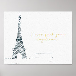 Póster Black Gold "Never Quit Your Daydream" Quote Poster