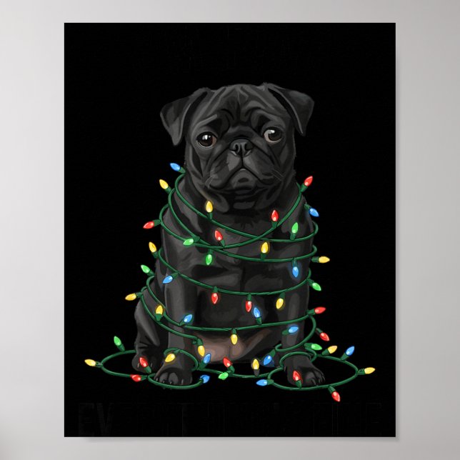 Póster Black Pug Christmas I'm Fine Everything Is Fine  (Frente)