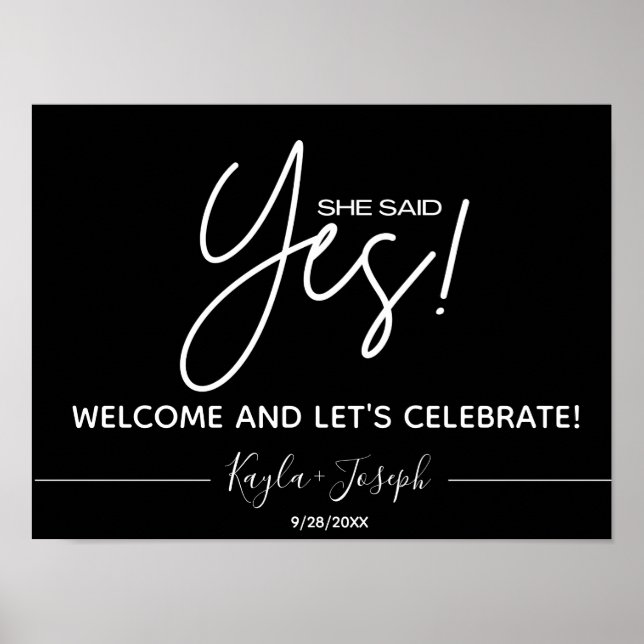 Póster Black She said Yes Engagement Welcome Sign (Frente)