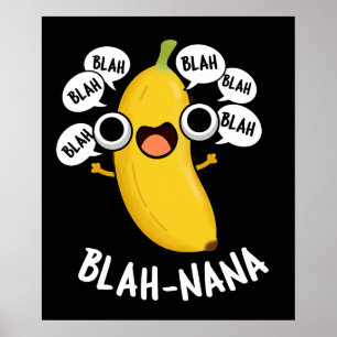Póster Blah-nana Funny Banana Pun Dark BG