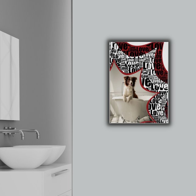 Póster Blanco-Negro y Rojo, Rodeado De Amor, Baño De Perr (Black-White & Red, Love Burst, Typography, Dog Bathing Poster, Bathroom Art)