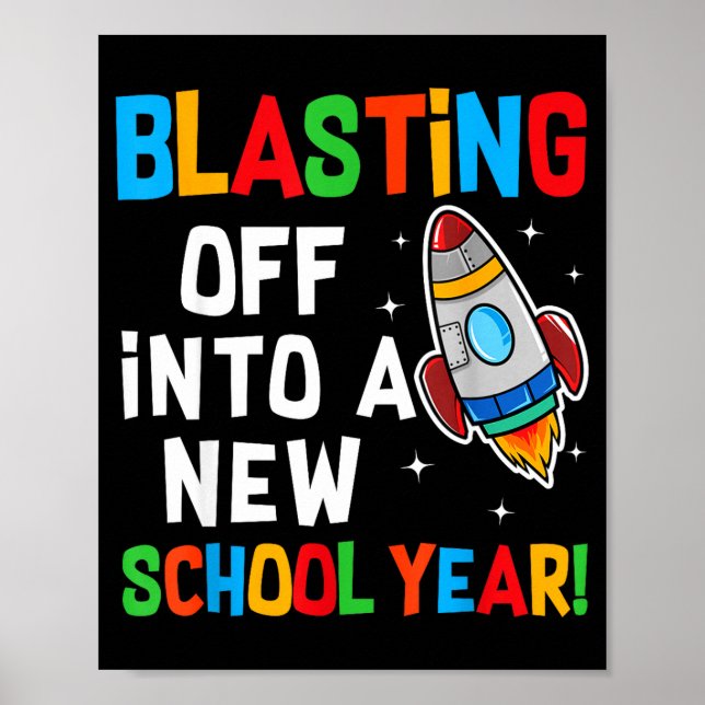 Póster Blasting Off Into A New School Year First Day Teac (Frente)