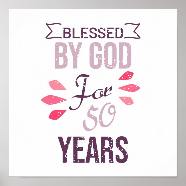 Póster Blessed by God for 50 years, 50th birthday design (Frente)