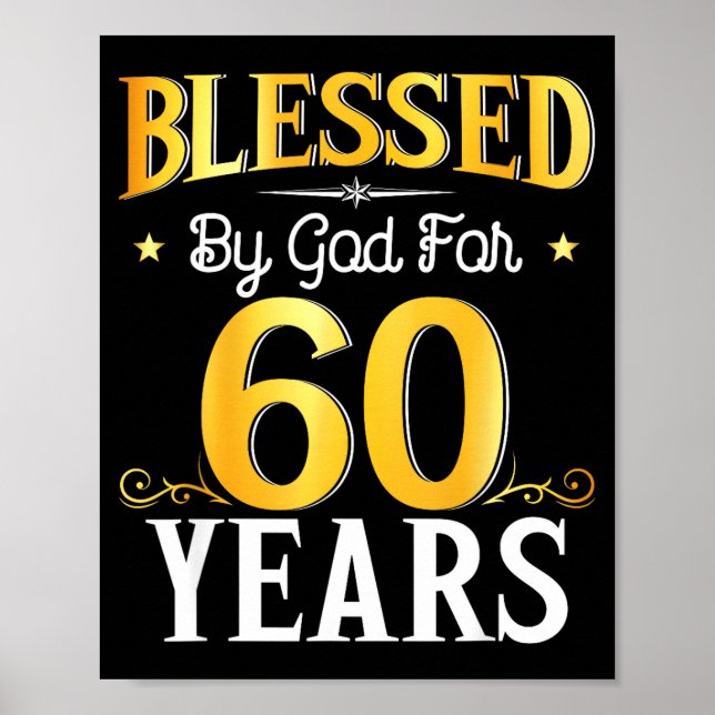 Póster Blessed By God For 60 Years 60th Birthday Men Wome (Frente)