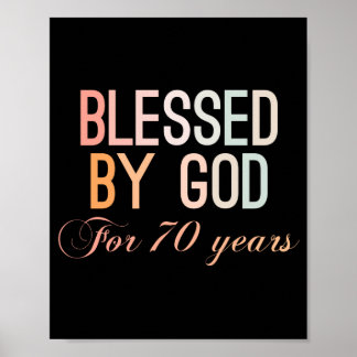 Póster Blessed by God for 70 years