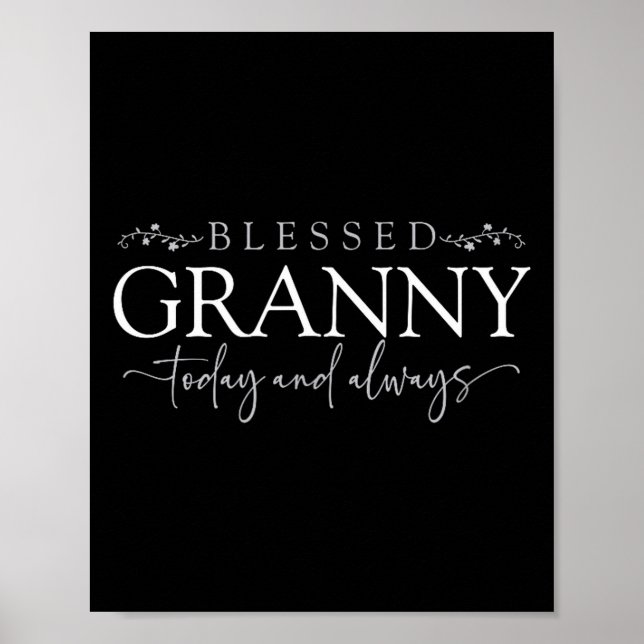 Póster Blessed Granny Today And Always - Loving Grandmoth (Frente)