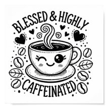 Blessed & Highly, Caffeinated Digital Download